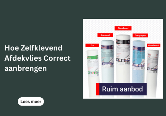 Hoe Zelfklevend Afdekvlies Correct aanbrengen