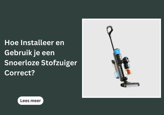 Hoe Installeer en Gebruik je een Snoerloze Stofzuiger Correct?