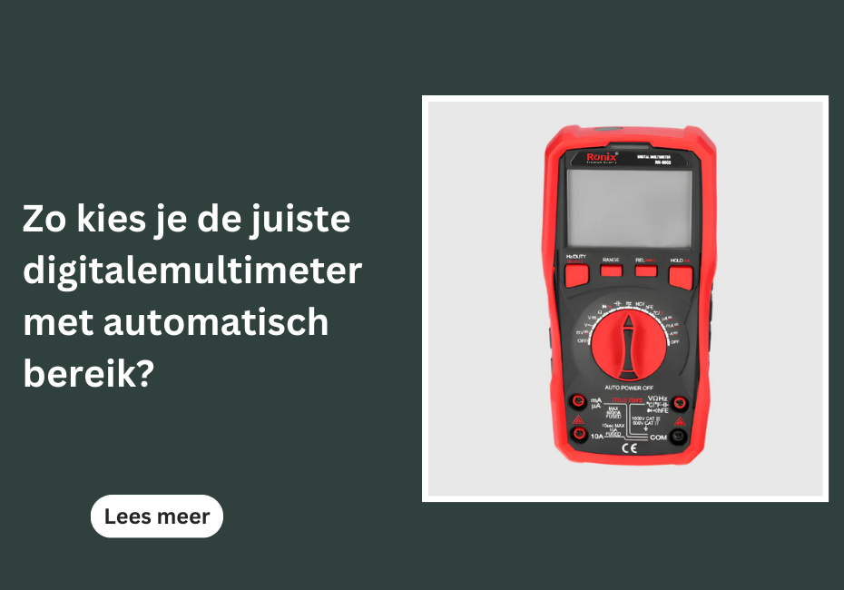 Zo kies je de juiste digitalemultimeter met automatisch bereik?
