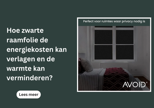 Hoe zwarte raamfolie de energiekosten kan verlagen en de warmte kan verminderen?