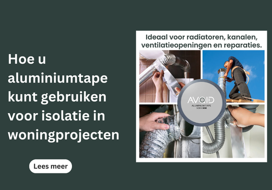 Hoe u aluminiumtape kunt gebruiken voor isolatie in woningprojecten - Avoid