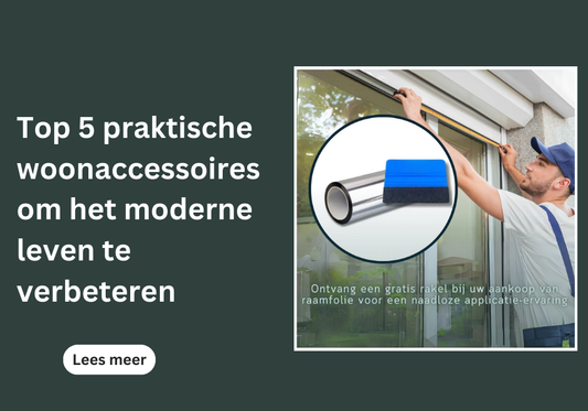 Top 5 praktische woonaccessoires om het moderne leven te verbeteren