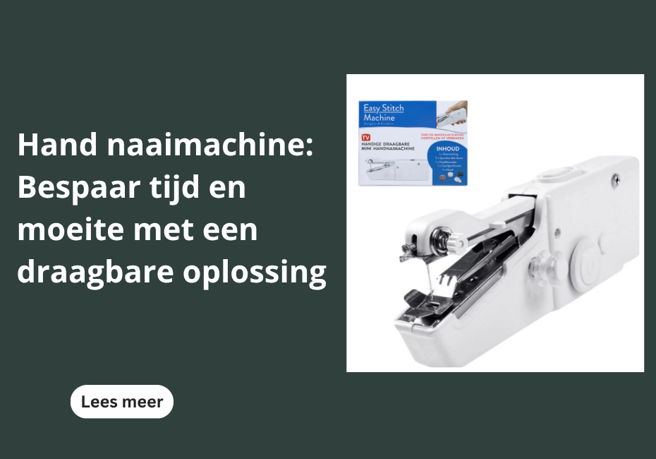 Hand naaimachine: Bespaar tijd en moeite met een draagbare oplossing