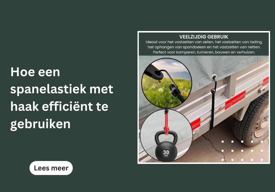 Hoe een spanelastiek met haak efficiënt te gebruiken